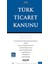 Türk Ticaret Kanunu / LMD-3A Libra Mevzuat Dizisi - Mutlu Dinç 1