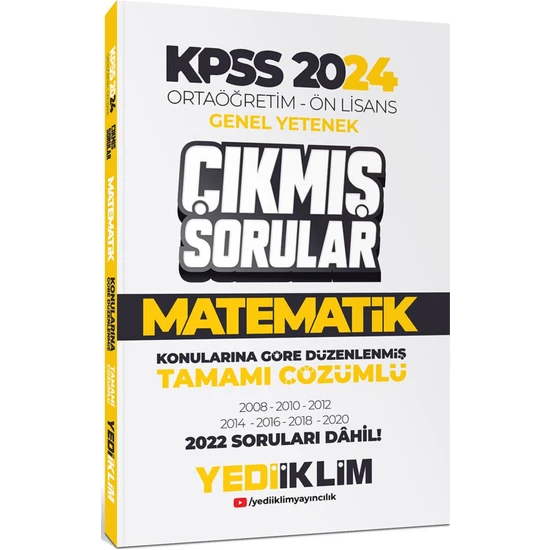 Yediiklim Yayınları KPSS 2024 Ortaöğretim-Önlisans Matematik Konularına Göre Çıkmış Sorular