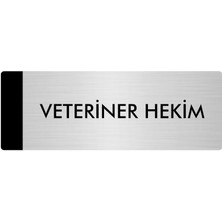 Özarslan Dizayn Metal Yönlendirme Levhası Departman Kapı İsimliği Veteriner Hekim 5 x 20 cm Gümüş