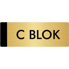 Özarslan Dizayn Metal Yönlendirme Levhası, Departman Kapı Isimliği C Blok 5X20 cm Altın Renk
