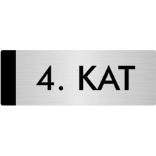 Özarslan Dizayn Metal Yönlendirme Levhası Departman Kapı İsimliği 4. Kat 5 x 20 cm Gümüş