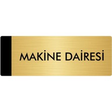Özarslan Dizayn Metal Yönlendirme Levhası Departman Kapı İsimliği Makine Dairesi 5 x 20 cm Altın