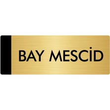Özarslan Dizayn Metal Yönlendirme Levhası Departman Kapı İsimliği Bay Mescid 5 x 20 cm Altın
