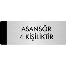 Özarslan Dizayn Metal Yönlendirme Levhası Departman Kapı İsimliği Asansör 4 Kişiliktir 7 x 20 cm Gümüş