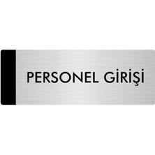 Özarslan Dizayn Metal Yönlendirme Levhası Departman Kapı İsimliği Personel Girişi 7 x 20 cm Gümüş