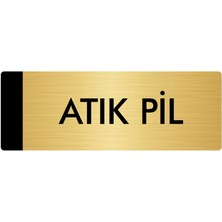 Özarslan Dizayn Metal Yönlendirme Levhası Departman Kapı İsimliği Atık Pil 5 x 20 cm Altın