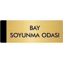Özarslan Dizayn Metal Yönlendirme Levhası Departman Kapı İsimliği Bay Soyunma Odası 10 x 20 cm Altın