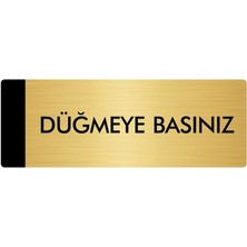 Özarslan Dizayn Metal Yönlendirme Levhası Departman Kapı İsimliği Düğmeye Basınız 5 x 20 cm Altın