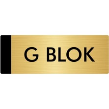 Özarslan Dizayn Metal Yönlendirme Levhası Departman Kapı İsimliği G Blok 7 x 20 cm Altın