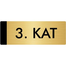 Özarslan Dizayn Metal Yönlendirme Levhası Departman Kapı İsimliği 3. Kat 10 x 20 cm Altın