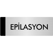 Özarslan Dizayn Metal Yönlendirme Levhası Departman Kapı İsimliği Epilasyon 10 x 20 cm Gümüş