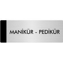 Özarslan Dizayn Metal Yönlendirme Levhası Departman Kapı İsimliği Manikür Pedikür 10 x 20 cm Gümüş