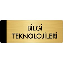 Özarslan Dizayn Metal Yönlendirme Levhası Departman Kapı İsimliği Bilgi Teknolojileri 7 x 20 cm Altın