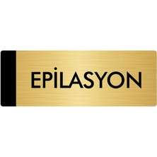 Özarslan Dizayn Metal Yönlendirme Levhası Departman Kapı İsimliği Epilasyon 7 x 20 cm Altın