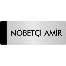 Özarslan Dizayn Metal Yönlendirme Levhası Departman Kapı İsimliği Nöbetçi Amir 7 x 20 cm Gümüş