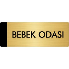 Özarslan Dizayn Metal Yönlendirme Levhası Departman Kapı İsimliği Bebek Odası 5 x 20 cm Altın