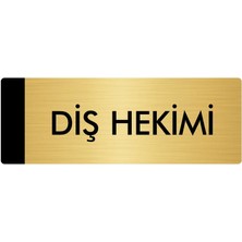 Özarslan Dizayn Metal Yönlendirme Levhası Departman Kapı İsimliği Diş Hekimi 5 x 20 cm Altın