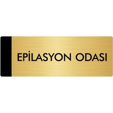 Özarslan Dizayn Metal Yönlendirme Levhası Departman Kapı İsimliği Epilasyon Odası 7 x 20 cm Altın