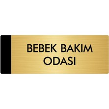 Özarslan Dizayn Metal Yönlendirme Levhası Departman Kapı İsimliği Bebek Bakım Odası 10 x 20 cm Altın