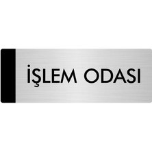 Özarslan Dizayn Metal Yönlendirme Levhası Departman Kapı İsimliği Işlem Odası 10 x 20 cm Gümüş
