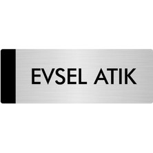 Özarslan Dizayn Metal Yönlendirme Levhası, Departman Kapı Isimliği Evsel Atık 7X20 cm Gümüş Renk