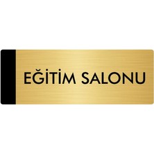Özarslan Dizayn Metal Yönlendirme Levhası Departman Kapı İsimliği Eğitim Salonu 10 x 20 cm Altın