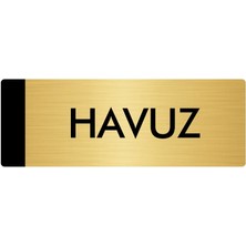 Özarslan Dizayn Metal Yönlendirme Levhası Departman Kapı İsimliği Havuz 10 x 20 cm Altın