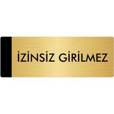 Özarslan Dizayn Metal Yönlendirme Levhası Departman Kapı İsimliği Izinsiz Girilmez 10 x 20 cm Altın