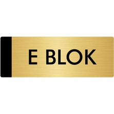 Özarslan Dizayn Metal Yönlendirme Levhası Departman Kapı İsimliği E Blok 7 x 20 cm Altın