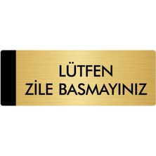 Özarslan Dizayn Metal Yönlendirme Levhası Departman Kapı İsimliği Lütfen Zile Basmayınız 7 x 20 cm Altın
