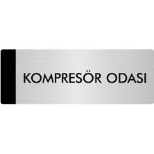 Özarslan Dizayn Metal Yönlendirme Levhası Departman Kapı İsimliği Kompresör Odası 7 x 20 cm Gümüş