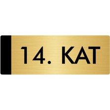 Özarslan Dizayn Metal Yönlendirme Levhası Departman Kapı İsimliği 14. Kat 10 x 20 cm Altın