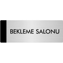 Özarslan Dizayn Metal Yönlendirme Levhası Departman Kapı İsimliği Bekleme Salonu 10 x 20 cm Gümüş