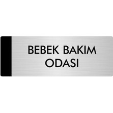 Özarslan Dizayn Metal Yönlendirme Levhası Departman Kapı İsimliği Bebek Bakım Odası 10 x 20 cm Gümüş
