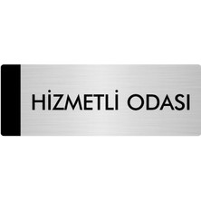 Özarslan Dizayn Metal Yönlendirme Levhası Departman Kapı İsimliği Hizmetli Odası 10 x 20 cm Gümüş