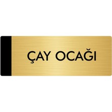 Özarslan Dizayn Metal Yönlendirme Levhası Departman Kapı İsimliği Çay Ocağı 7 x 20 cm Altın