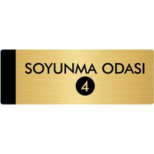 Özarslan Dizayn Metal Yönlendirme Levhası Departman Kapı İsimliği Soyunma Odası(4) 7 x 20 cm Altın