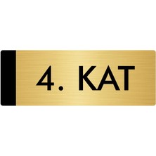 Özarslan Dizayn Metal Yönlendirme Levhası Departman Kapı İsimliği 4. Kat 7 x 20 cm Altın