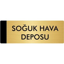 Özarslan Dizayn Metal Yönlendirme Levhası Departman Kapı İsimliği Soğuk Hava Deposu 10 x 20 cm Altın