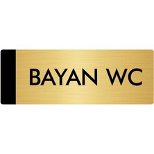 Özarslan Dizayn Metal Yönlendirme Levhası Departman Kapı İsimliği Bayan Wc 10 x 20 cm Altın