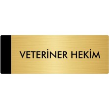 Özarslan Dizayn Metal Yönlendirme Levhası Departman Kapı İsimliği Veteriner Hekim 10 x 20 cm Altın