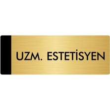 Özarslan Dizayn Metal Yönlendirme Levhası Departman Kapı İsimliği Uzm.estetisyen 7 x 20 cm Altın