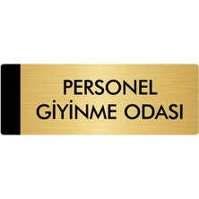 Özarslan Dizayn Metal Yönlendirme Levhası Departman Kapı İsimliği Personel Giyinme Odası 10 x 20 cm Altın