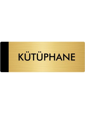Özarslan Dizayn Metal Yönlendirme Levhası Departman Kapı İsimliği Kütüphane 5 x 20 cm Altın