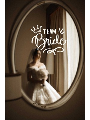 Hellove Bride To Be Yazısı Ayna Cam Sticker Team Bride Sticker  Aksesuar Iz Bırakmaz Kolay Yapışır