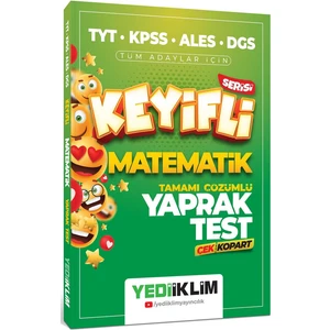 Yediiklim Yayınları TYT-KPSS-ALES-ALES Tüm Adaylar İçin Keyifli Matematik Tamamı Çözümlü Yaprak Test Çek Kopart