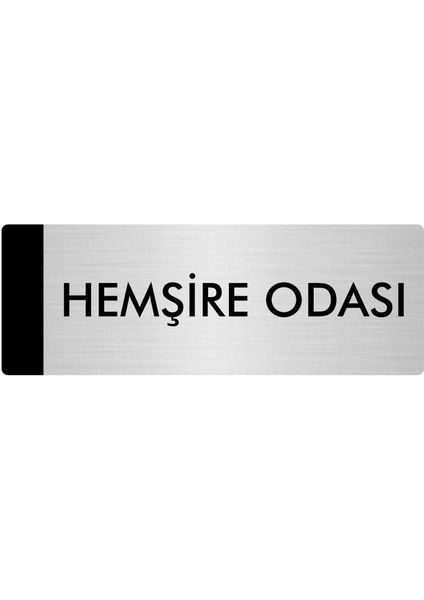 Metal Yönlendirme Levhası Departman Kapı İsimliği Hemşire Odası 5 x 20 cm Gümüş