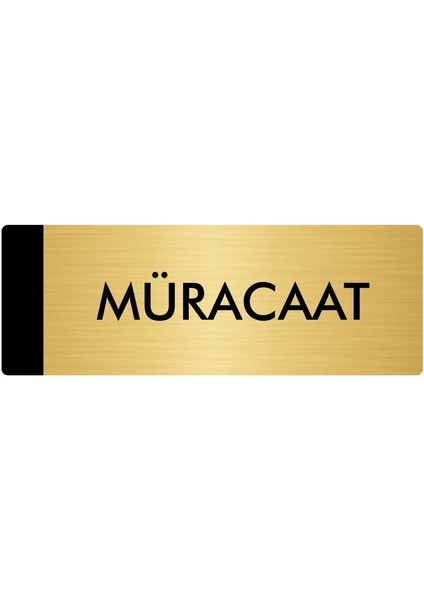Metal Yönlendirme Levhası Departman Kapı İsimliği Müracaat 5 x 20 cm Altın