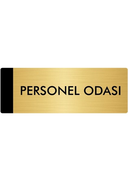 Metal Yönlendirme Levhası Departman Kapı İsimliği Personel Odası 5 x 20 cm Altın