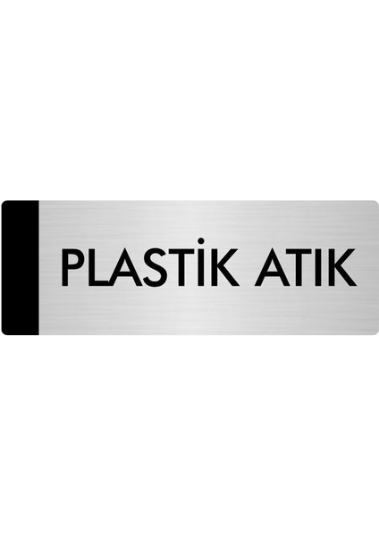 Metal Yönlendirme Levhası Departman Kapı İsimliği Plastik Atık 5 x 20 cm Gümüş